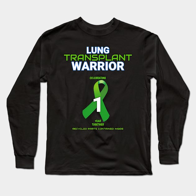 Lung Transplant Anniversary Warrior 1 One Year Long Sleeve T-Shirt by klei-nhanss